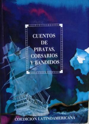 Cuentos de Piratas Corsarios y Bandidos