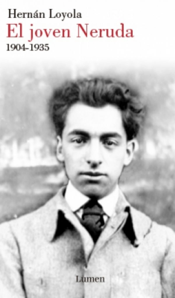 El joven Neruda 1904-1935