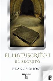 El manuscrito I : el secreto