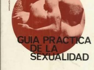 Guía practica de la sexualidad
