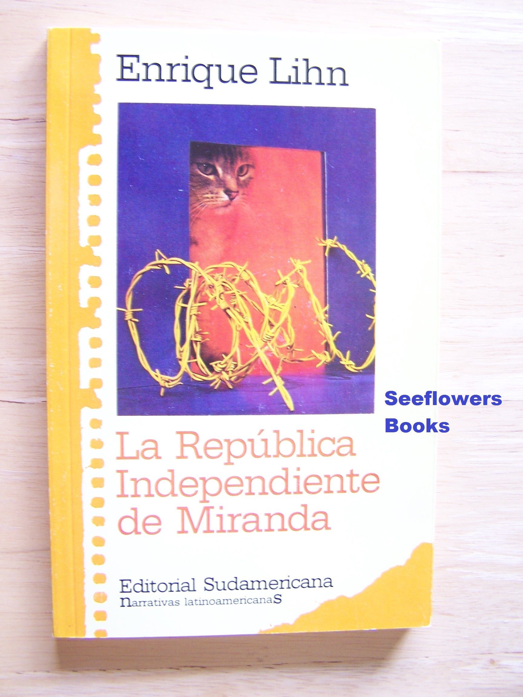 La República Independiente de Miranda La República Independiente de Miranda