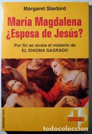Maria Magdalena ¿Esposa de Jesus?