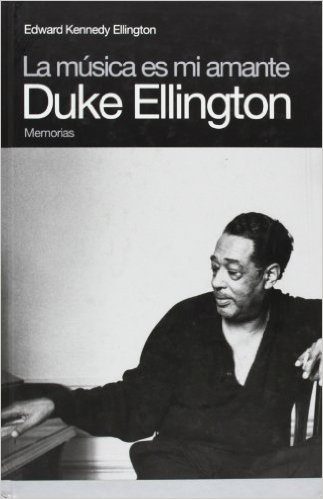 La musica es mi amante Duke Ellington