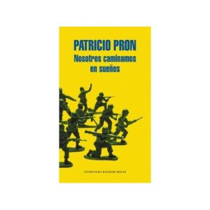 Nosotros caminamos en sueños